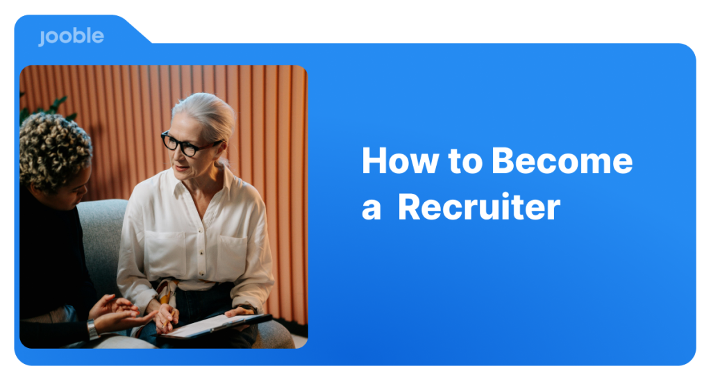 How To Become a Recruiter