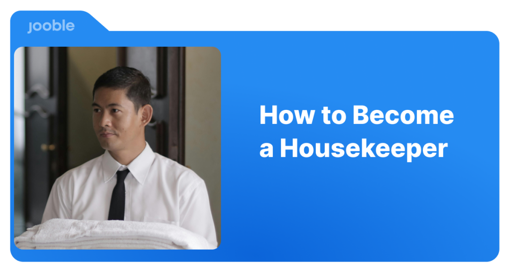 How To Become a Housekeeper
