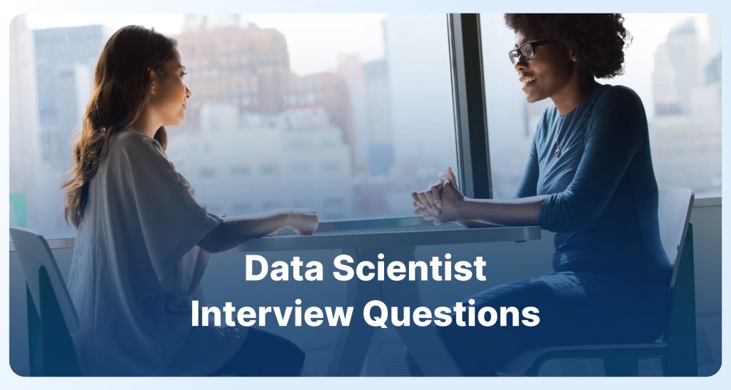 Data Scientist Interview Questions and Professional Answers