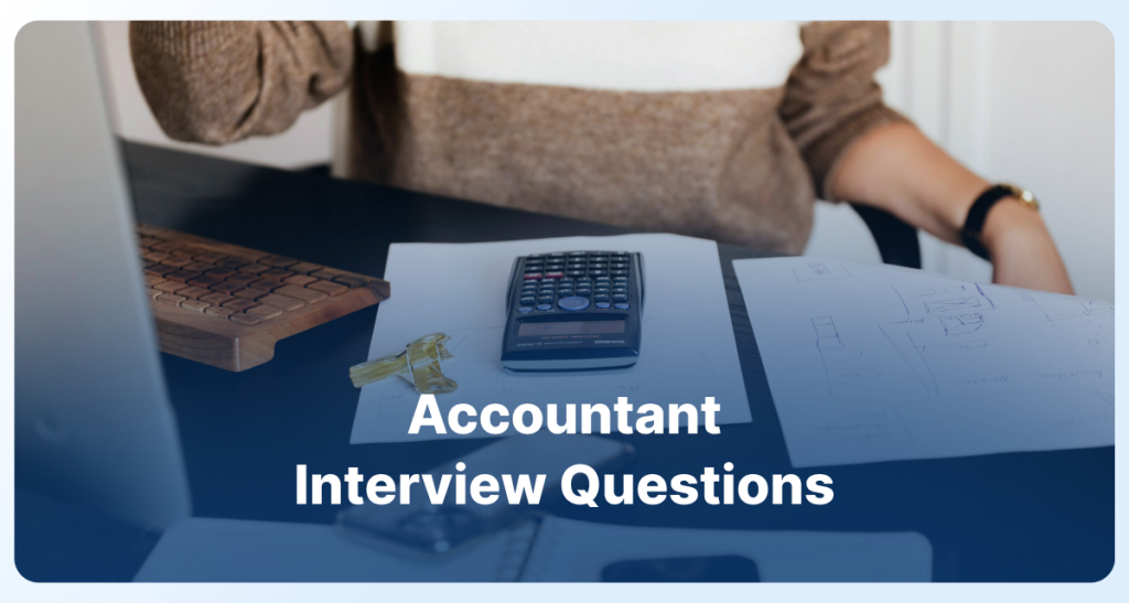 Accountant Interview Questions and Answers  Examples