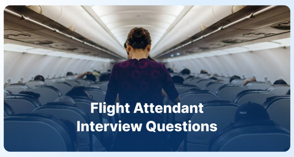 Flight Attendant Interview Questions