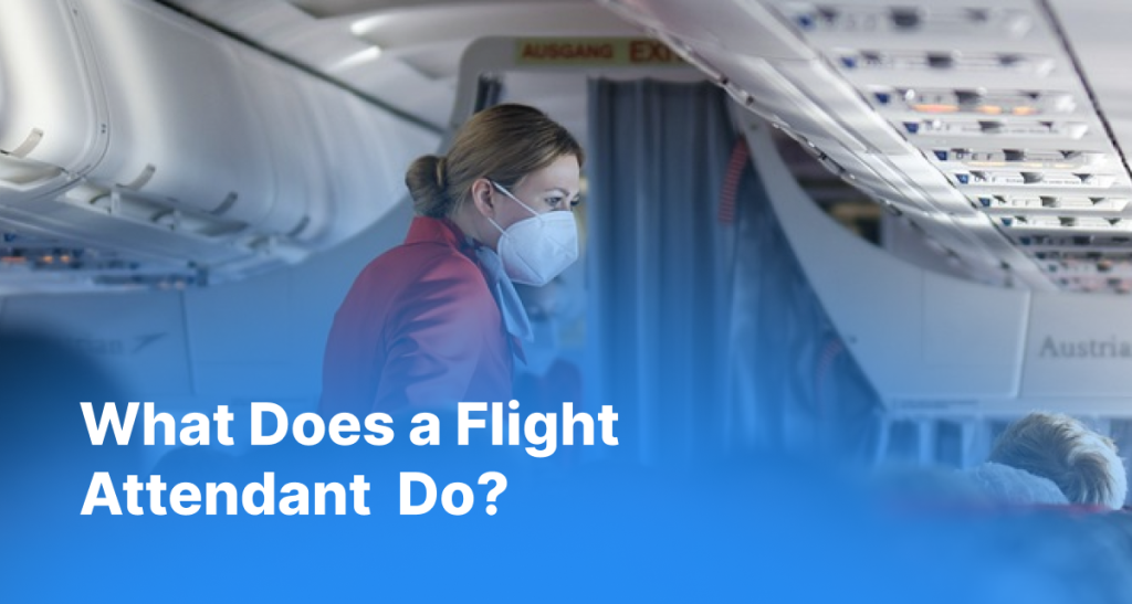What Does a Flight Attendant Do?