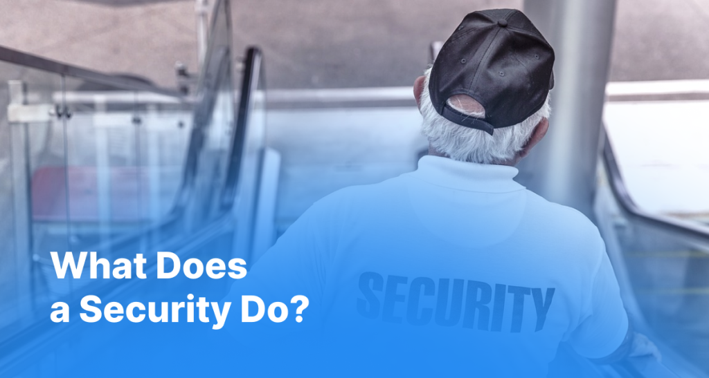 What Does a security Do?