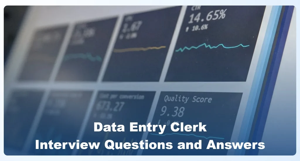 Data Entry Clerk Interview Questions