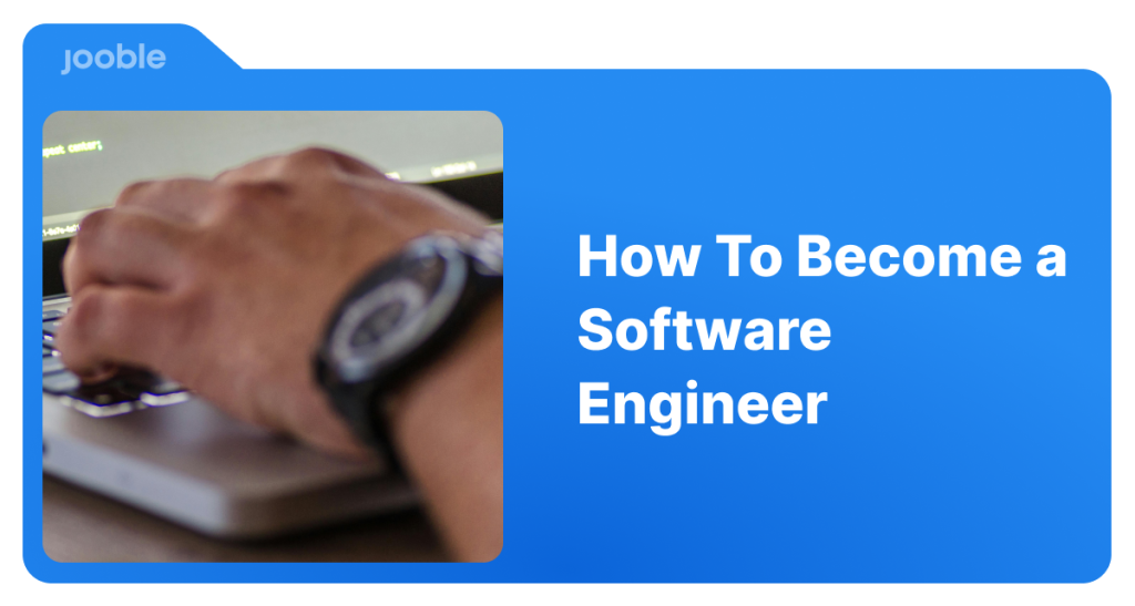 How To Become a Software Engineer