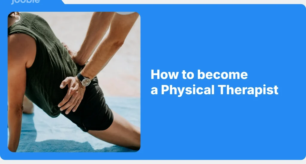 How To Become a Physical Therapist