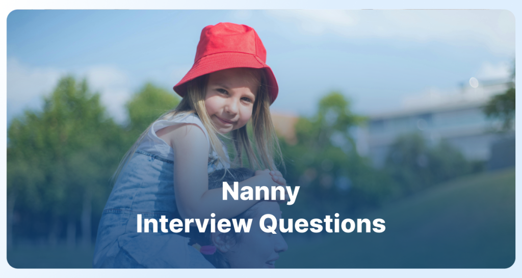 Nanny Interview Questions