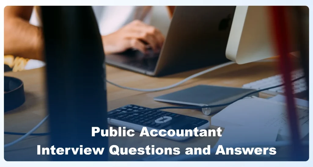Public Accountant Interview Questions