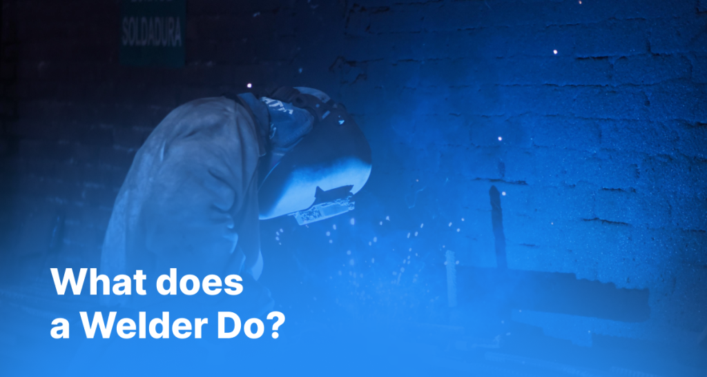 What Does a Welder Do?
