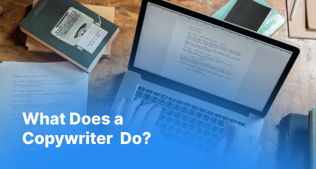 What Does a Сopywriter Do?