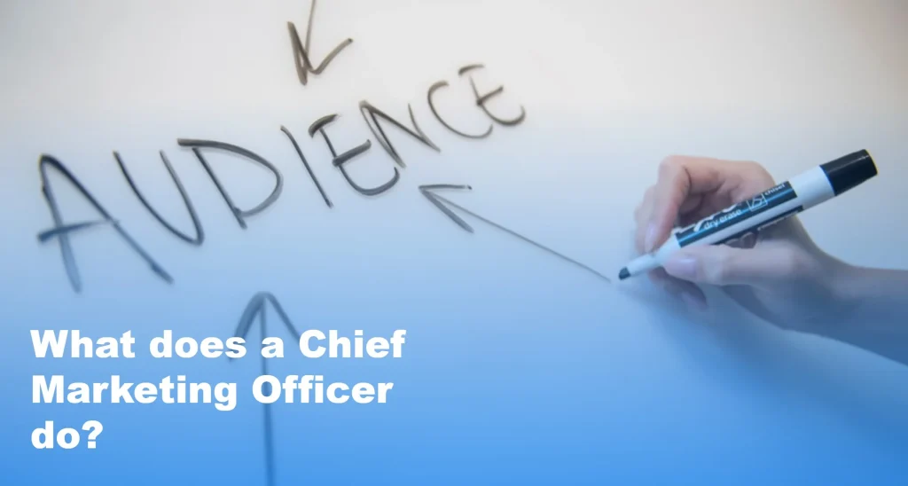 What Does a Chief Marketing Officer Do