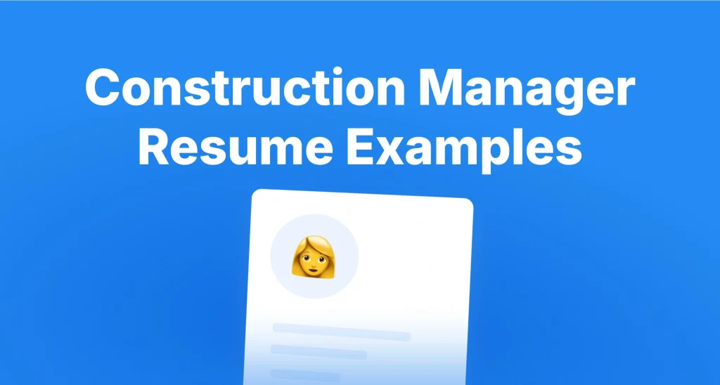 Construction Manager Resume Examples