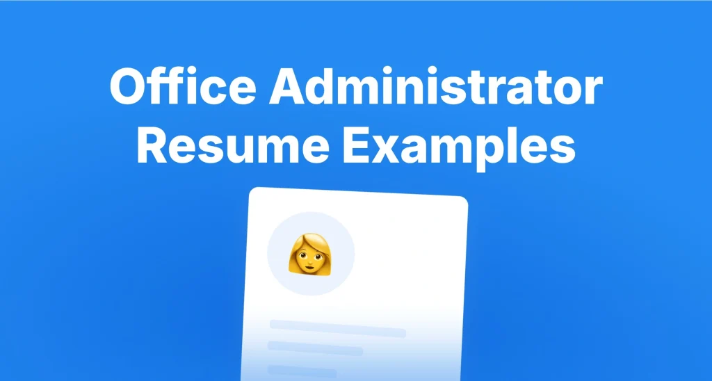 Office Administrator Resume Examples