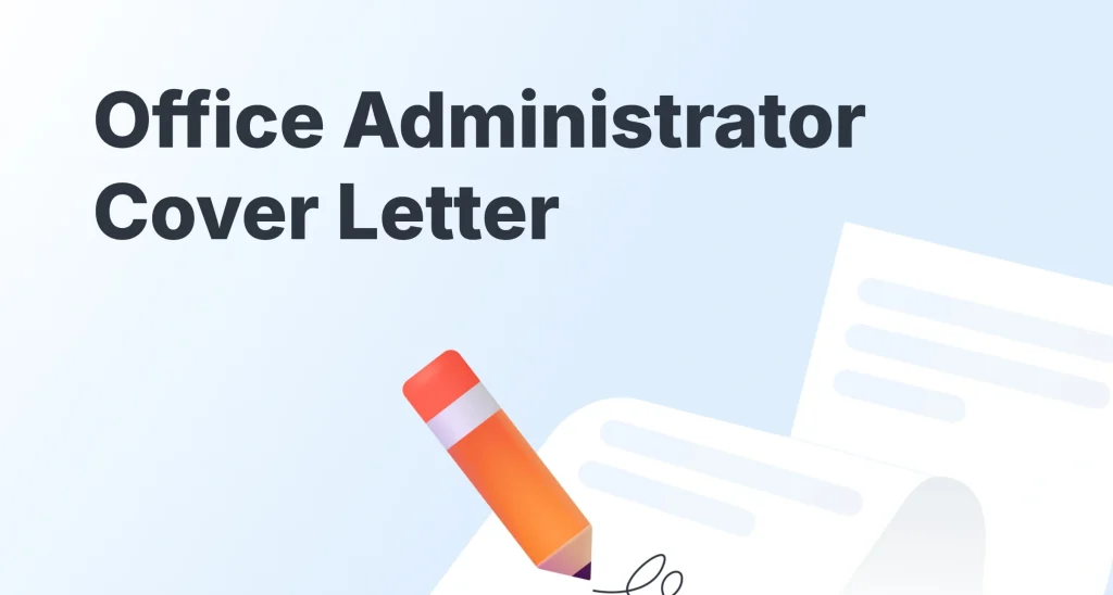 Office Administrator Cover Letter Examples